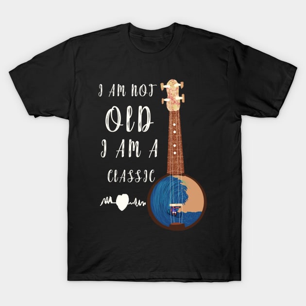 I AM NOT OLD I AM CLASSIC AND VINTAGE T-Shirt by JHFANART